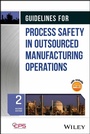 Cover: Guidelines for Process Safety in Outsourced Manufacturing Operations - Wiley
