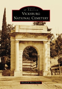 Bild: Vicksburg National Cemetery - Arcadia Publishing
