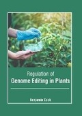 Cover: Regulation of Genome Editing in Plants - Murphy & Moore Publishing