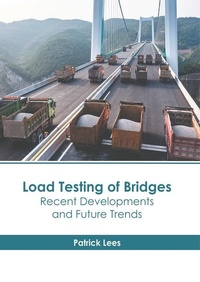Abbildung von: Load Testing of Bridges: Recent Developments and Future Trends - Murphy & Moore Publishing