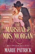 Cover: The Marshal & Mrs. Morgan - Oliver-Heber Books