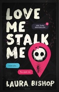Cover: Love Me Stalk Me - Atria Books