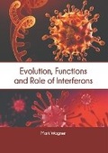 Cover: Evolution, Functions and Role of Interferons - Syrawood Publishing House