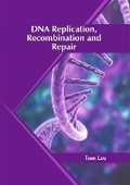 Cover: DNA Replication, Recombination and Repair - Syrawood Publishing House