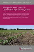 Cover: Allelopathic weed control in Conservation Agriculture systems - Burleigh Dodds Science Publishing