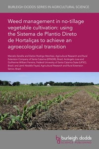 Abbildung von: Weed management in no-tillage vegetable cultivation: using the Sistema de Plantio Direto de Hortaliças to achieve an agroecological transition - Burleigh Dodds Science Publishing