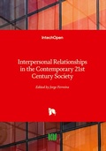 Cover: Interpersonal Relationships in the Contemporary 21st Century Society - IntechOpen