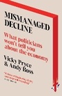 Cover: Mismanaged Decline - Biteback Publishing
