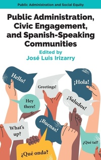 Abbildung von: Public Administration, Civic Engagement, and Spanish-Speaking Communities - Emerald Publishing Limited