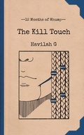 Cover: The Kill Touch (12 Months of Whump, #8) - The Whumpy Printing Press