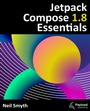 Cover: Jetpack Compose 1.8 Essentials - Payload Media, Inc.