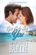 Cover: Eyes Only For You (Calico Harbor Series, #9) - VJKBooks