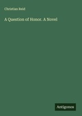 Cover: A Question of Honor. A Novel - Antigonos Verlag