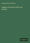 Cover: England. Its People, Polity, and Pursuits - Antigonos Verlag