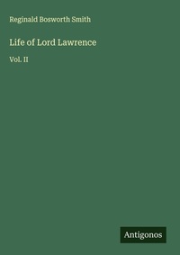 Enlarge image Cover: Life of Lord Lawrence - Antigonos Verlag