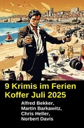 Cover: 9 Krimis im Ferien Koffer Juli 2025 - Uksak E-Books