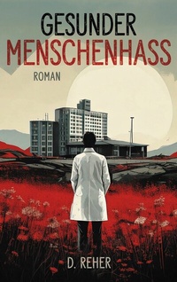 Abbildung von: Gesunder Menschenhass - Books on Demand