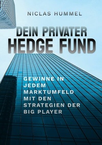 Abbildung von: Dein Privater Hedge Fund - BoD - Books on Demand