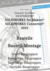Abbildung von: Solidworks for Makers 2025 Bauteile - BoD - Books on Demand