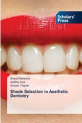 Cover: Shade Selection in Aesthetic Dentistry - Scholars' Press