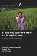 Cover: El uso del tel&eacute;fono m&oacute;vil en la agricultura - Ediciones Nuestro Conocimiento