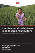 Cover: L'utilisation du telephone mobile dans l'agriculture - Editions Notre Savoir