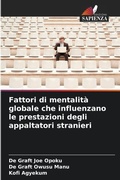 Cover: Fattori di mentalita globale che influenzano le prestazioni degli appaltatori stranieri - Edizioni Sapienza