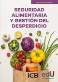 Cover: Seguridad alimentaria y gesti&oacute;n del desperdicio - Ediciones de la U