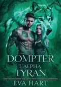 Cover: Dompter l'alpha tyran - Mentality  Press LLC
