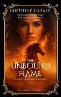 Cover: The Unbound Flame: Way of the Wands Book 1 - Christine Cazaly