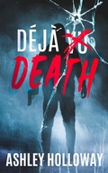 Cover: D&eacute;j&agrave; Death - Ashley Holloway