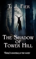 Cover: The Shadow of Tower Hill - T. J. Fier
