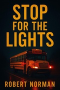 Cover: Stop for the Lights - Robert Norman