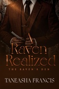 Cover: A Raven Realized (The Raven's Den, #5) - Taneasha Francis