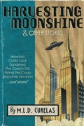 Cover: Harvesting Moonshine and Other Stories - Tyche Books