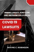 Abbildung von: COVID 19 Lawsuits (Enemies Within Us, #6) - Wayne C. Robinson
