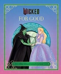 Cover: Wicked: For Good - Insight Editions
