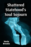 Cover: Shattered Statehood's Soul Sojourn - Verla Brooks
