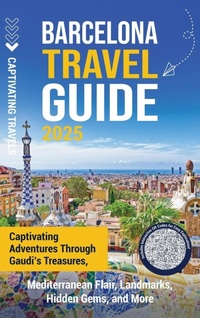 Abbildung von: Barcelona Travel Guide - Captivating Travels
