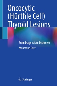 Abbildung von: Oncocytic (Hürthle Cell) Thyroid Lesions - Springer