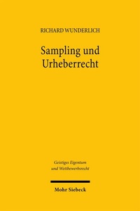 Abbildung von: Sampling und Urheberrecht - Mohr Siebeck