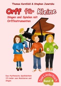 Cover: Orff f&uuml;r Kleine, Band 4 - Singen und Spielen mit Orffinstrumenten - Janetzko, Stephen