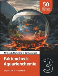 Abbildung von: Faktencheck Aquarienchemie - Buchschmiede von Dataform Media GmbH