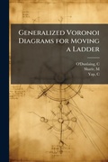 Cover: Generalized Voronoi Diagrams for Moving a Ladder - Hutson Street Press