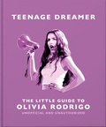 Cover: Teenage Dreamer: The Little Guide to Olivia Rodrigo - OH