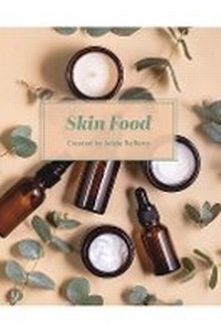 Abbildung von: Skin Food - Austin Macauley Publishers