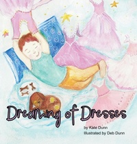 Enlarge image Cover: Dreaming of Dresses - Kate Dunn