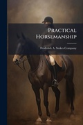 Cover: Practical Horsemanship - Hutson Street Press