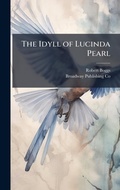 Cover: The Idyll of Lucinda Pearl - Hutson Street Press