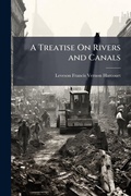 Cover: A Treatise On Rivers and Canals - Hutson Street Press